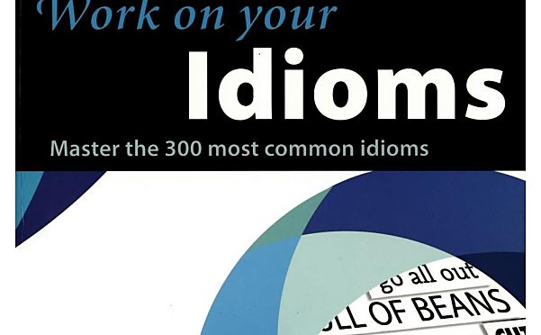柯林斯习语精选Collins Work on Your Idioms