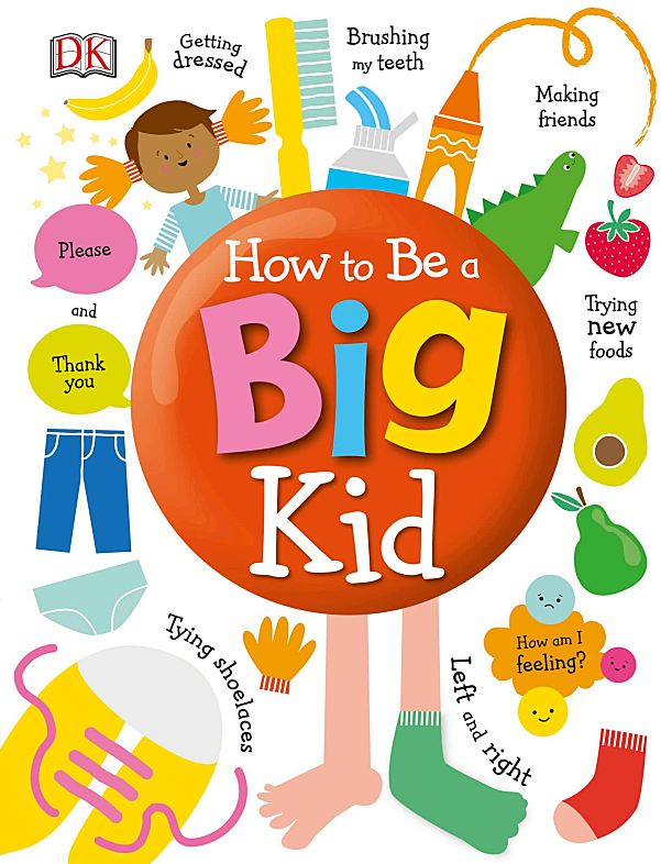 如何成为大孩子DK How to Be a Big Kid