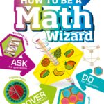 How to be a Math Wizard