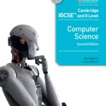 Cambridge IGCSE and O Level Computer Science