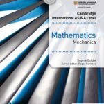 Cambridge International AS A Level Mathematics Mechanics