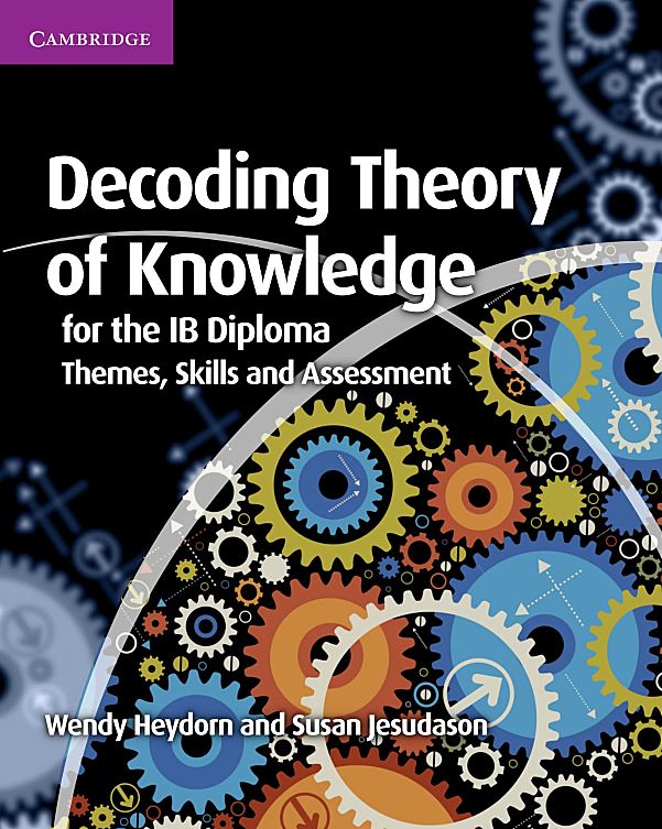 剑桥TOK教材Decoding Theory of Knowledge for the IB Diploma