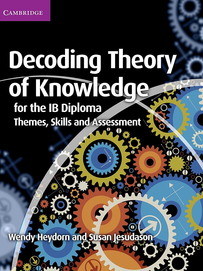剑桥TOK教材Decoding Theory of Knowledge for the IB Diploma
