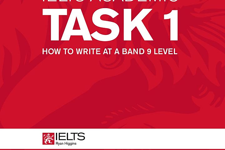 雅思写作提分圣经IELTS Academic & General Task 1 & 2: How to Write at a Band 9 ...