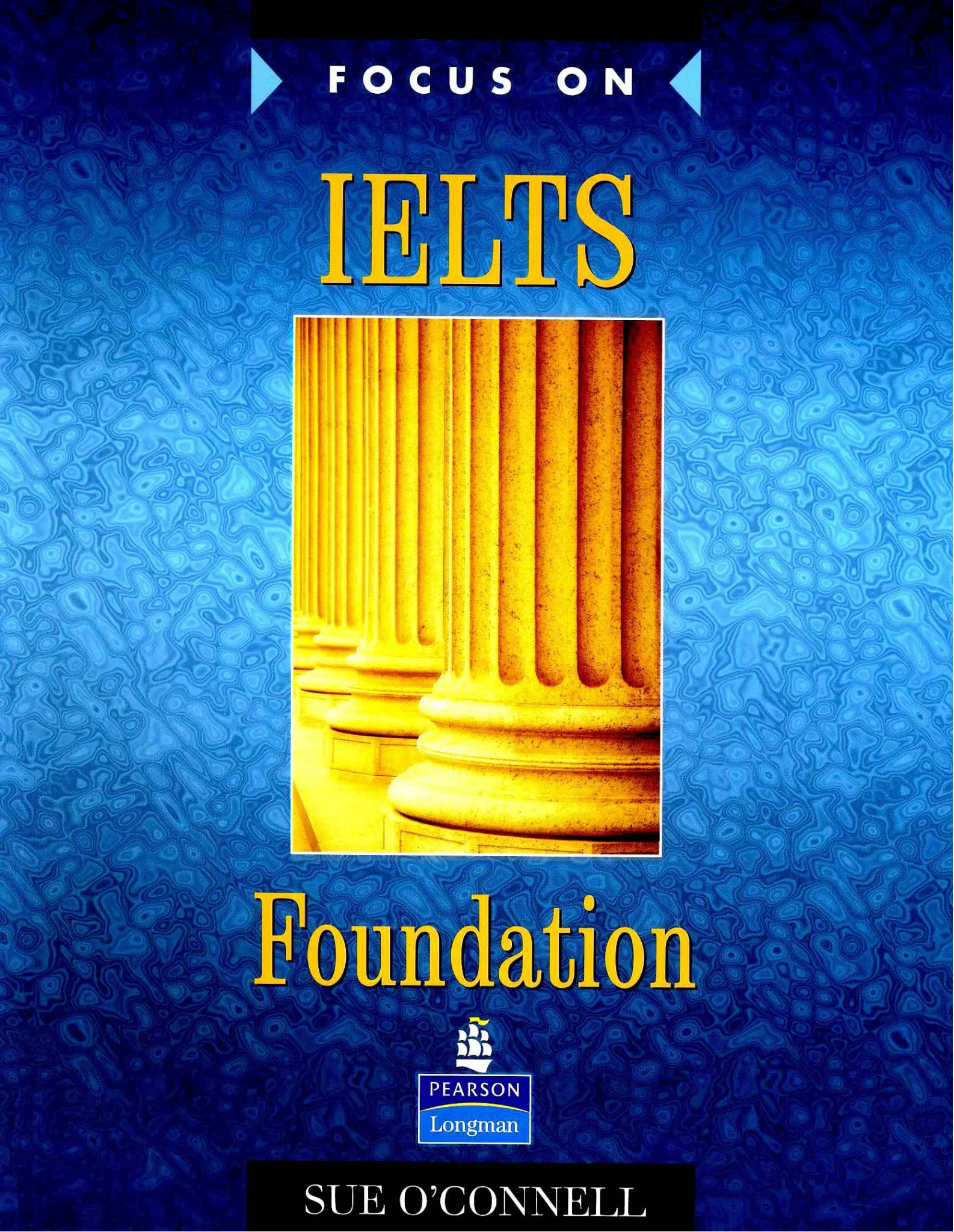 Longman Focus on IELTS 系列教材 从基础到高分系统备考