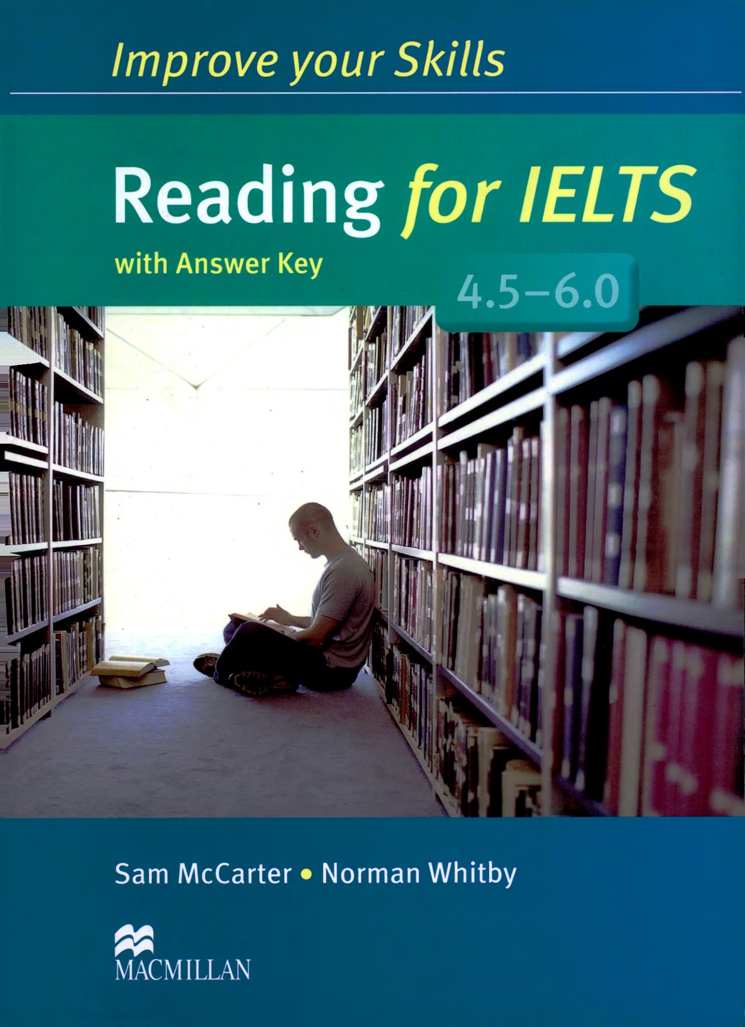 Macmillan Improve your Skills for IELTS 按分数段分册训练