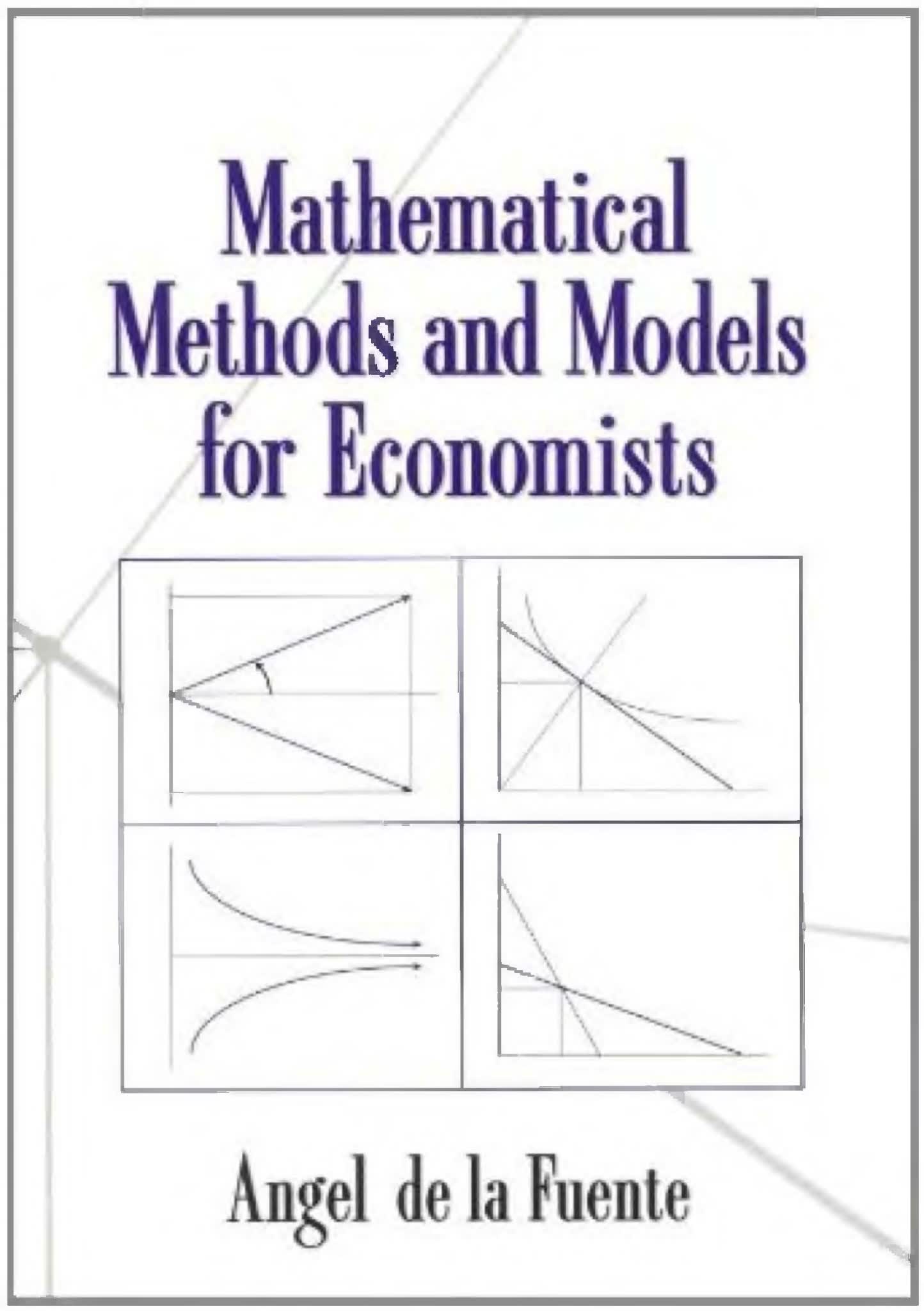 Mathematical Methods and Models for Economists 经济数学模型教材
