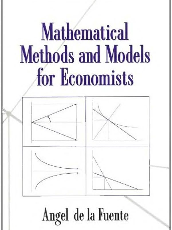 Mathematical Methods and Models for Economists 经济数学模型教材