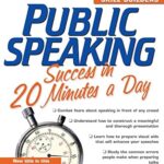Public Speaking Success in 20 Minutes a Day