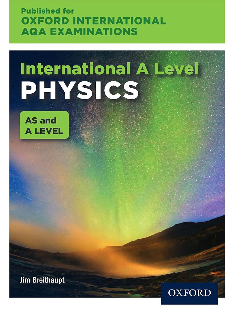 Oxford International AQA Examinations International A Level Physics英文原版物理教材