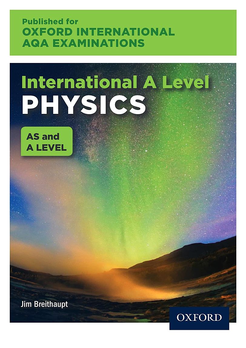 Oxford International AQA Examinations International A Level Physics英文原版物理教材