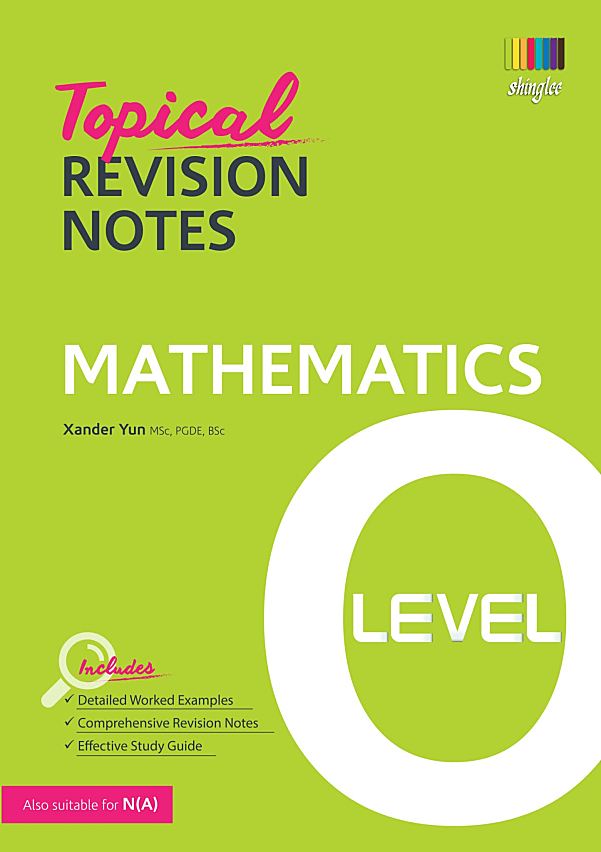 O-Level数学双剑合璧 Mathematics & Additional Mathematics Topical Revision Notes
