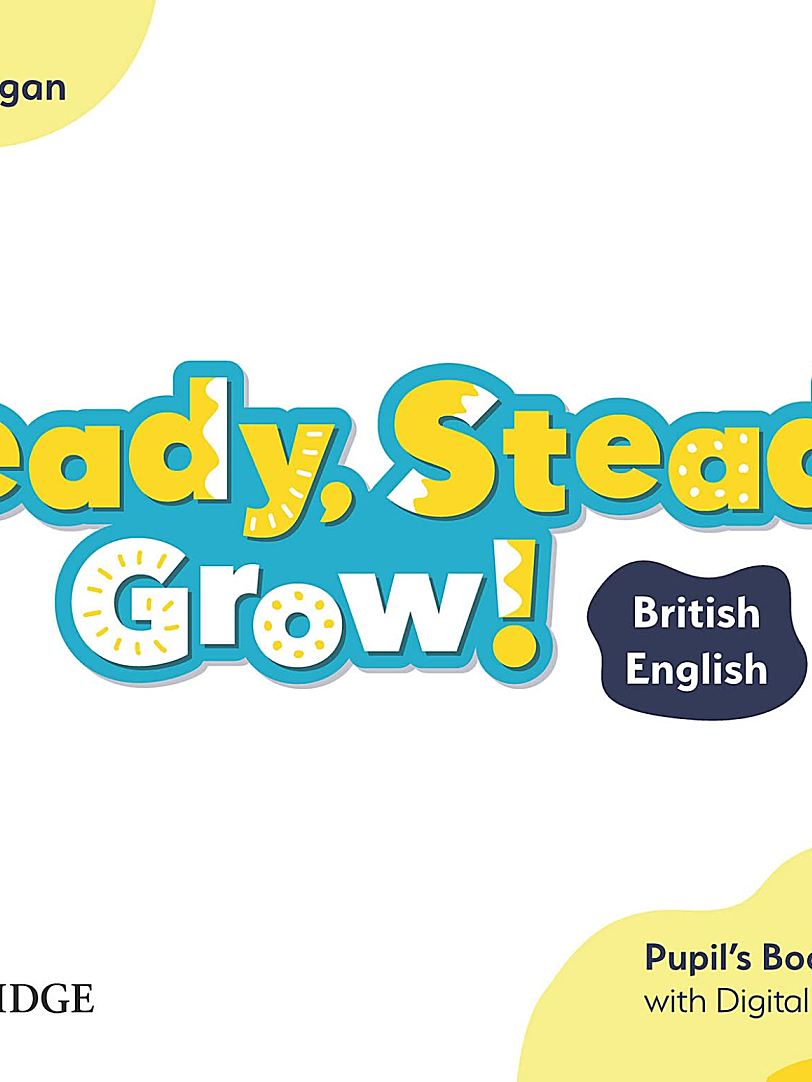 剑桥《Ready, Steady, Grow!》：3-12岁英语启蒙的“王炸教材”