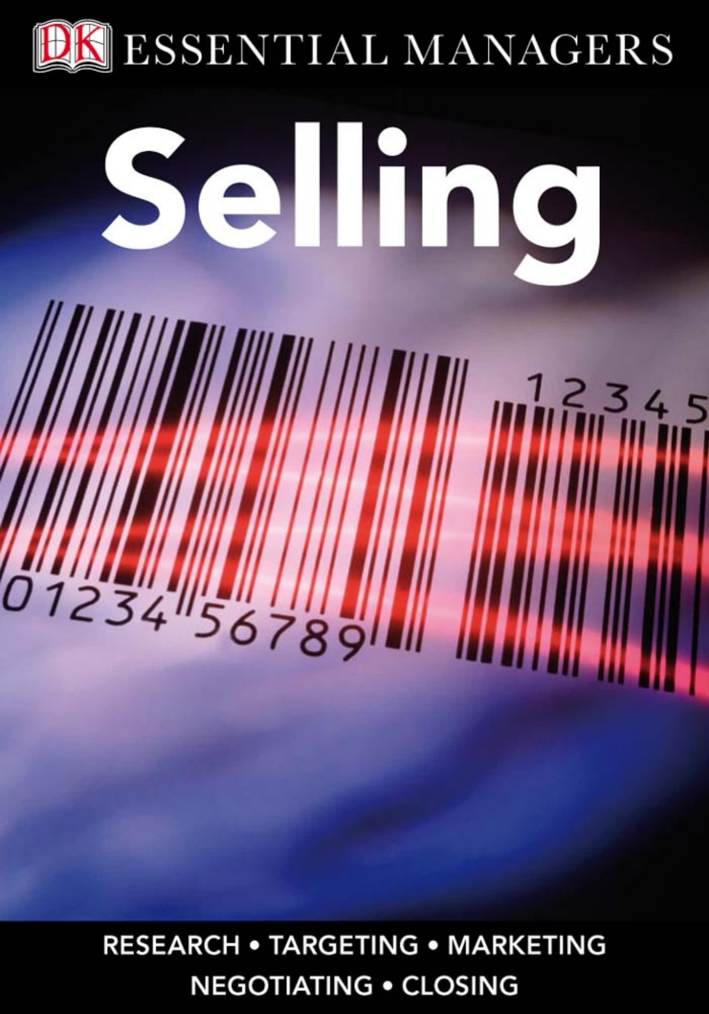Selling (DK Essential Managers)图解销售实战指南电子版