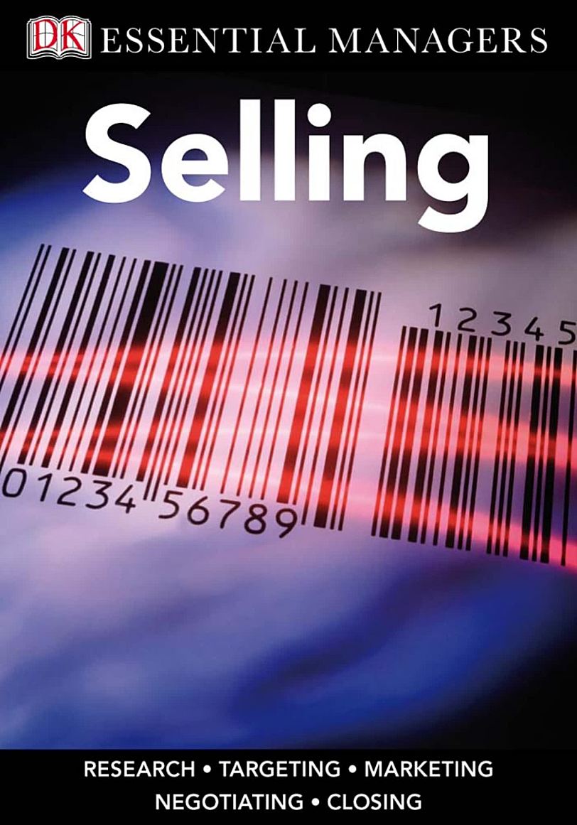 Selling (DK Essential Managers)图解销售实战指南电子版