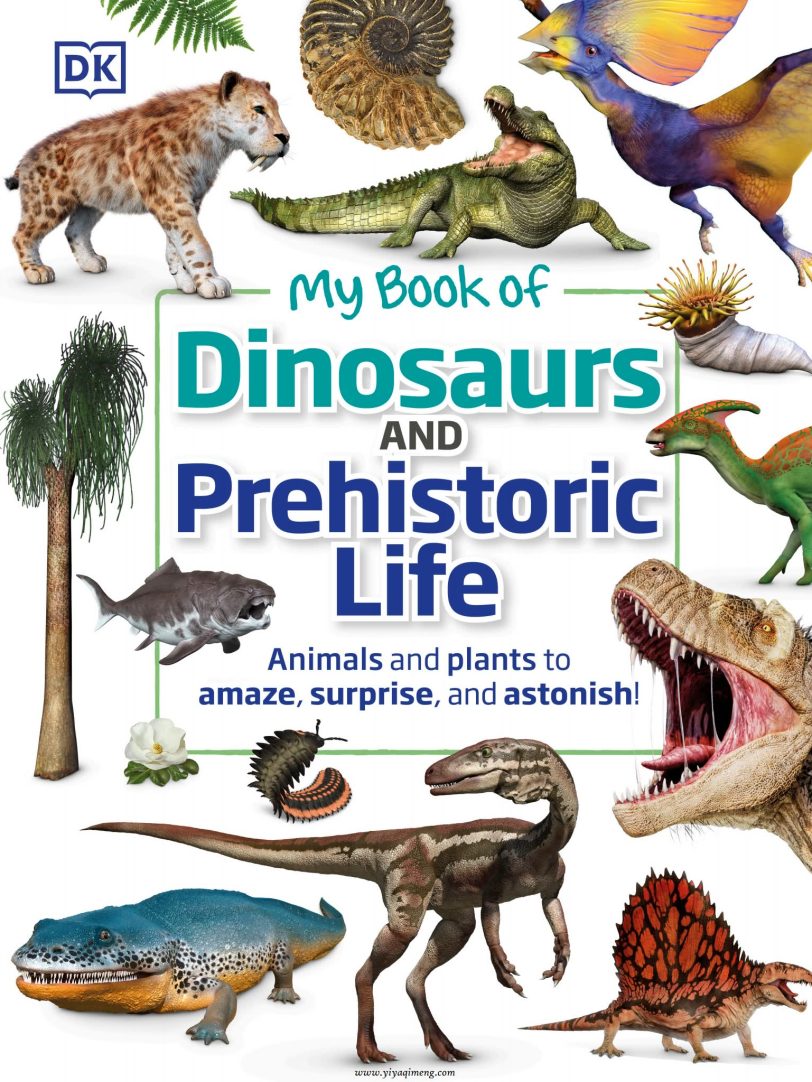 My Book of Dinosaurs and Prehistoric Life恐龙史前生物