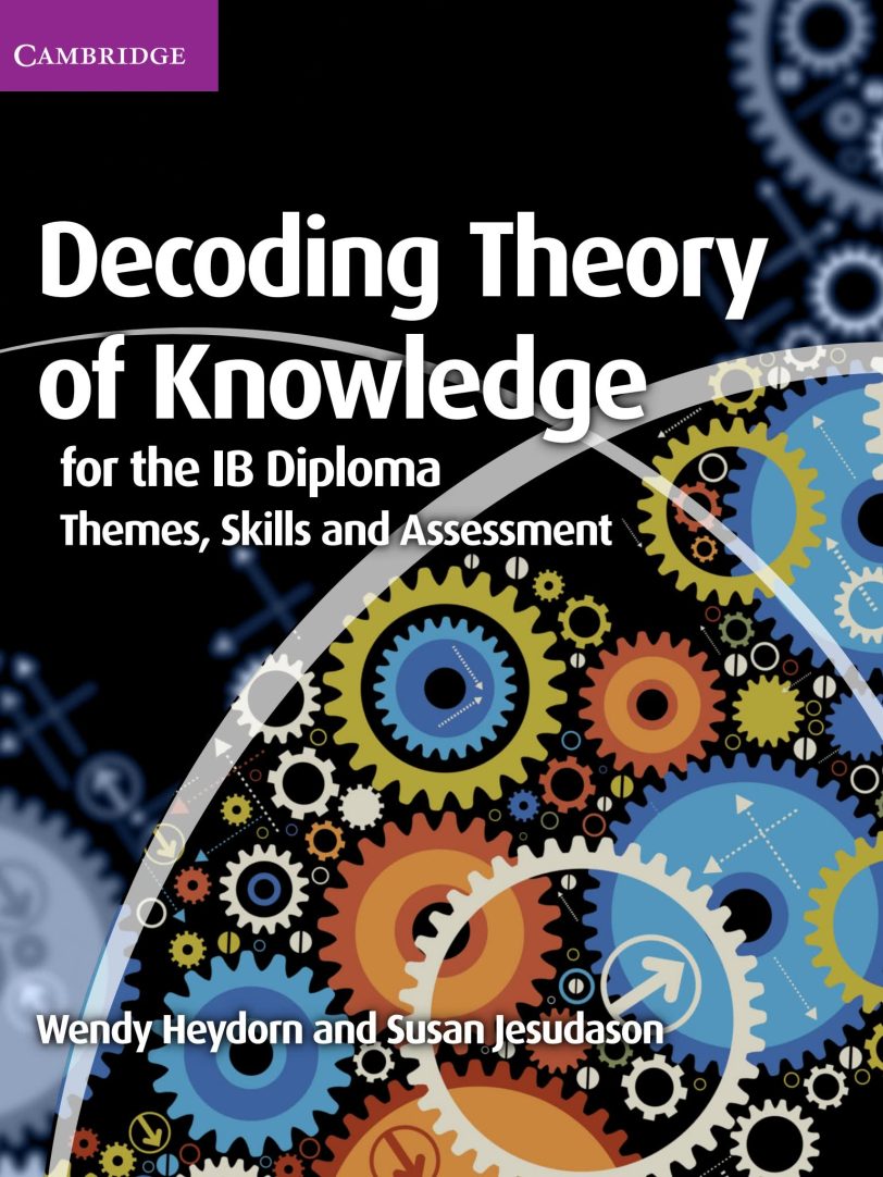 剑桥TOK教材Decoding Theory of Knowledge for the IB Diploma