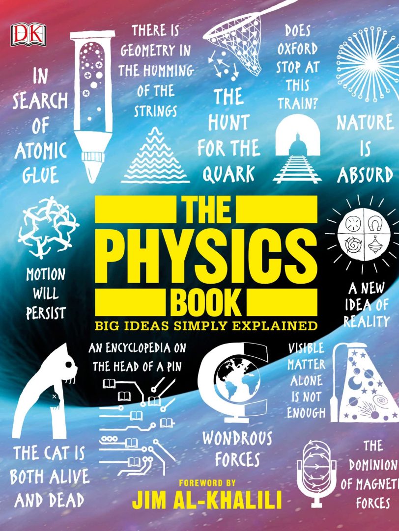 DK The Physics Book: Big Ideas Simply Explained读懂物理学如何塑造世界